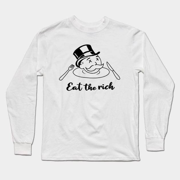 Eat The Rich Long Sleeve T-Shirt by valentinahramov